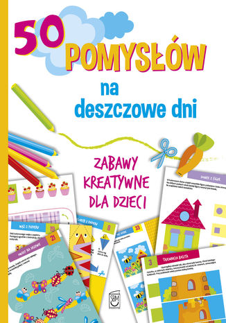 50 pomysłów na deszczowe dni Ewa Gorzkowska-Parnas - okladka książki