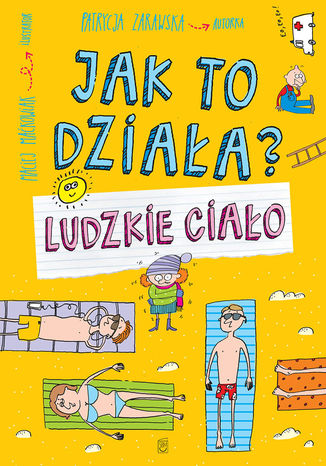 Jak to działa? Ludzkie ciało Patrycja Zarawska - okladka książki