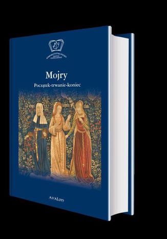 Mojry Początek-trwanie-koniec Maria Cieśla-Korytowska, Magdalena Siwiec - okladka książki