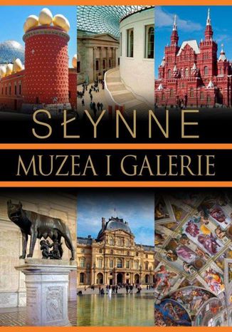 Słynne muzea i galerie E. Sobczyk-Podleszańska - okladka książki