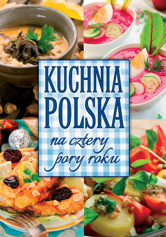 Kuchnia polska na cztery pory roku Marta Krawczyk - okladka książki