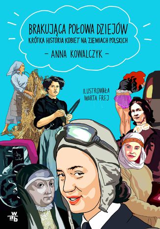Brakująca połowa dziejów Anna Kowalczyk - okladka książki