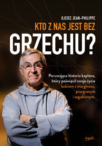 Kto z nas jest bez grzechu? o. Jean-Philippe Chauveau - okladka książki