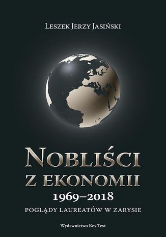 Nobliści z ekonomii 1969-2018 Leszek J. Jasiński - okladka książki