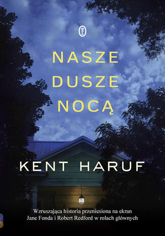 Nasze dusze nocą Kent Haruf - okladka książki