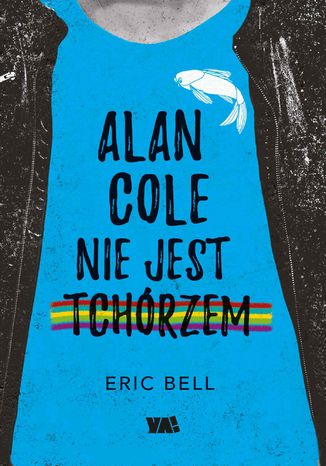 Alan Cole nie jest tchórzem Eric Bell - okladka książki