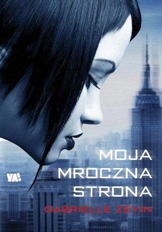 Moja mroczna strona Gabrielle Zevin - okladka książki
