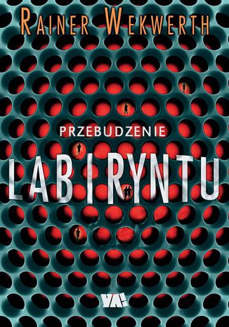 Przebudzenie labiryntu Rainer Wekwerth - okladka książki