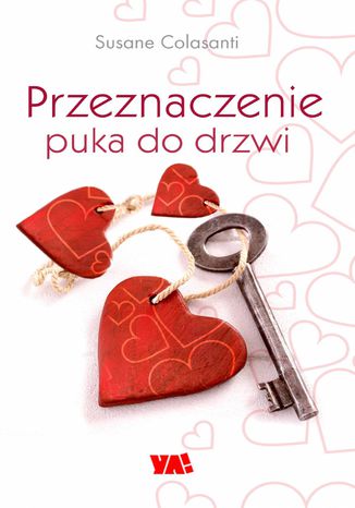Przeznaczenie puka do drzwi Susane Colasanti - okladka książki