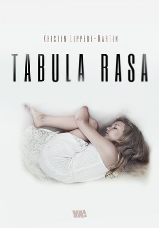 Tabula Rasa Kristen Lippert-Martin - okladka książki