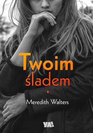 Twoim śladem Meredith Walters - okladka książki