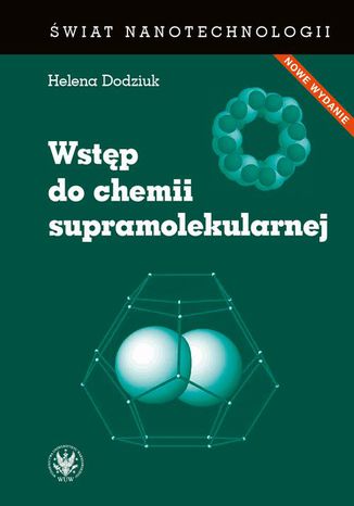 Wstęp do chemii supramolekularnej (wydanie II) Helena Dodziuk - okladka książki