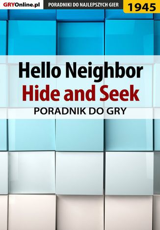 Hello Neighbor Hide and Seek - poradnik do gry Natalia "N.Tenn" Fras - okladka książki