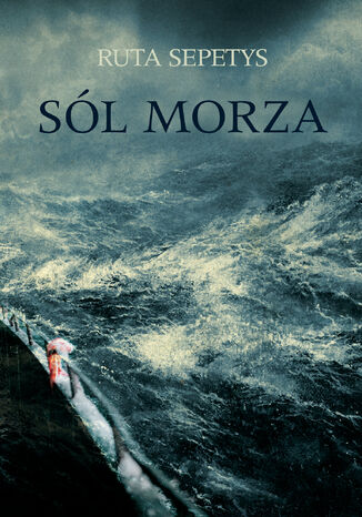 Sól morza Ruta Sepetys - okladka książki