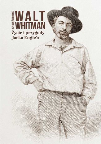 Życie i przygody Jacka Engle'a Walt Whitman - okladka książki