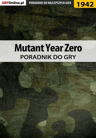 Mutant Year Zero - poradnik do gry Jacek "Stranger" Hałas - okladka książki