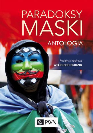 Paradoksy maski. Antologia Wojciech Dudzik - okladka książki