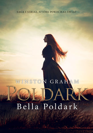 Poldark (#12). Bella Poldark Winston Graham - okladka książki