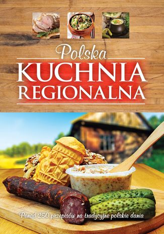 Polska kuchnia regionalna Żywczak Krzysztof - okladka książki