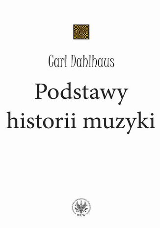 Podstawy historii muzyki Carl Dahlhaus - okladka książki