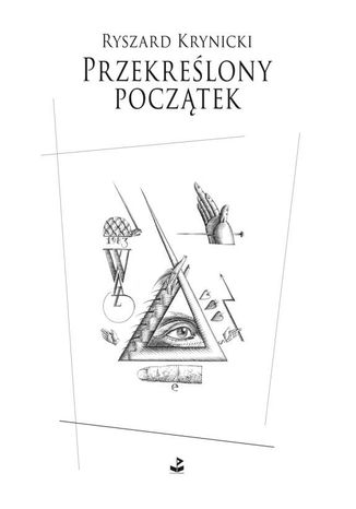 Przekreślony początek Ryszard Krynicki - okladka książki