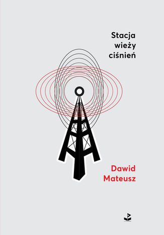 Stacja wieży ciśnień Dawid Mateusz - okladka książki