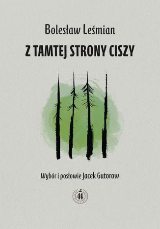 Z tamtej strony ciszy Bolesław Leśmian - okladka książki