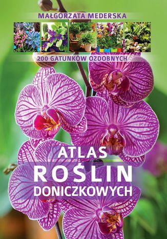 Atlas roślin doniczkowych Małgorzata Mederska - okladka książki