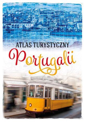 Atlas turystyczny Portugalii Peter Zralek - okladka książki