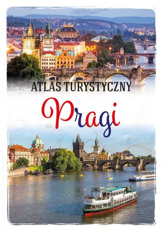 Atlas turystyczny Pragi Wojciech Kantor - okladka książki