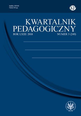 Kwartalnik Pedagogiczny 2018/3 (249) Mirosław Szymański, Stefan M. Kwiatkowski, Janina Kamińska, Małgorzata Przanowska, Janusz Gesicki, Małgorzata Karwowska-Struczyk - okladka książki