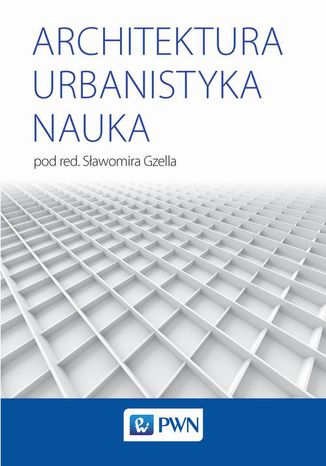 Architektura Urbanistyka Nauka Sławomira Gzella - okladka książki