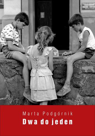 Dwa do jeden Marta Podgórnik - okladka książki