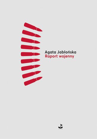Raport wojenny Agata Jabłońska - okladka książki