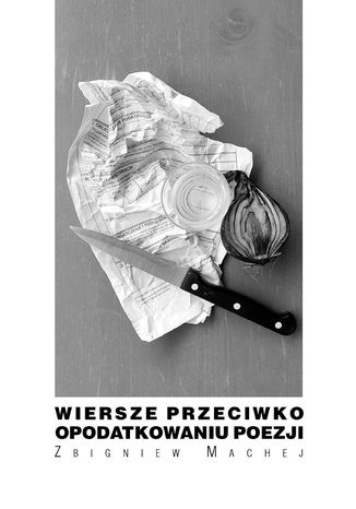 Wiersze przeciwko opodatkowaniu poezji Zbigniew Machej - okladka książki