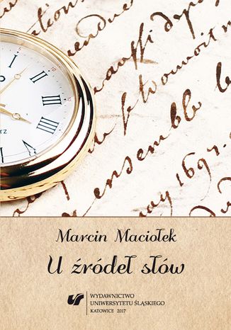 U źródeł słów Marcin Maciołek - okladka książki