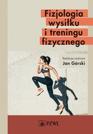 Fizjologia wysiłku i treningu fizycznego Jan Górski - okladka książki