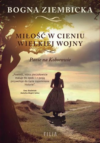 Miłość w cieniu wielkiej wojny. Panie na Koborowie Bogna Ziembicka - audiobook CD