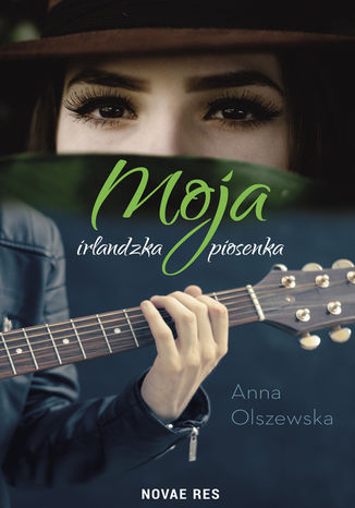 Moja irlandzka piosenka Anna Olszewska - okladka książki