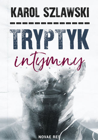 Tryptyk intymny Karol Szlawski - okladka książki