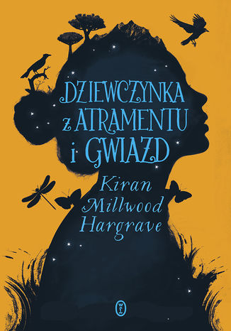 Dziewczynka z atramentu i gwiazd Kiran Millwood Hargrave - okladka książki