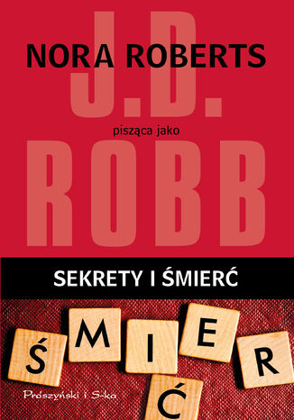 Sekrety i śmierć J.D Robb - okladka książki