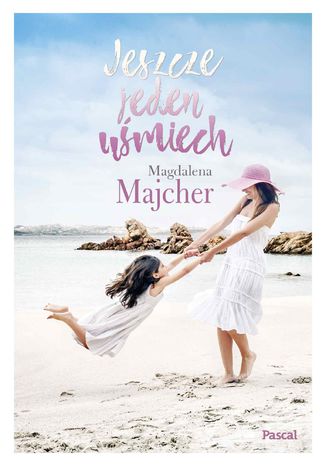 Jeszcze jeden uśmich Magdalena Majcher - okladka książki