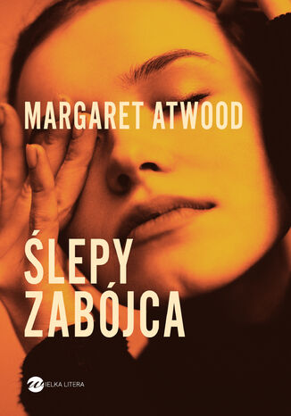 Ślepy zabójca Margaret Atwood - okladka książki