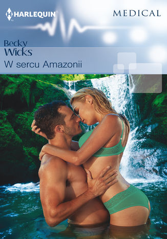 W sercu Amazonii Becky Wicks - okladka książki