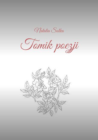 Tomik poezji Natalia Solka - okladka książki