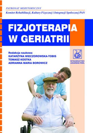 Fizjoterapia w geriatrii Katarzyna Wieczorowska-Tobis - okladka książki