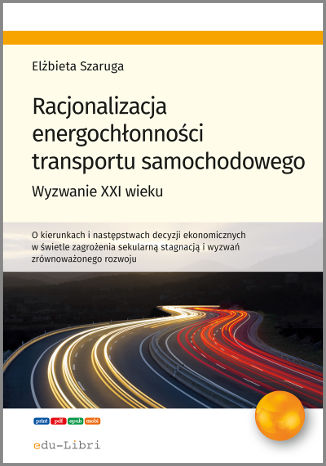 Racjonalizacja energochłonności transportu samochodowego Elżbieta Szaruga - okladka książki