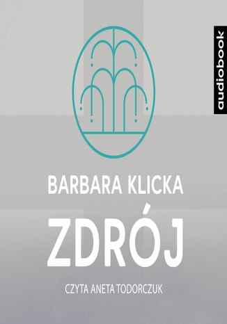 Zdrój Barbara Klicka - okladka książki