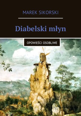 Diabelski młyn Marek Sikorski - okladka książki